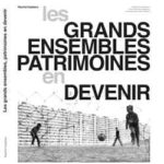 Grands ensembles : un patrimoine ?