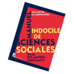 Manuel indocile de sciences sociales