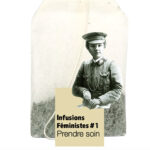 INFUSION FÉMINISTE #1 - PRENDRE SOIN