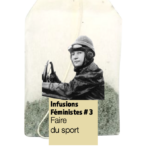 INFUSION FÉMINISTE #3 ET LE SPORT ?